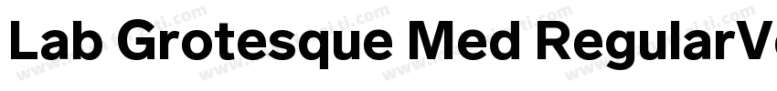 Lab Grotesque Med RegularVersion 1字体转换